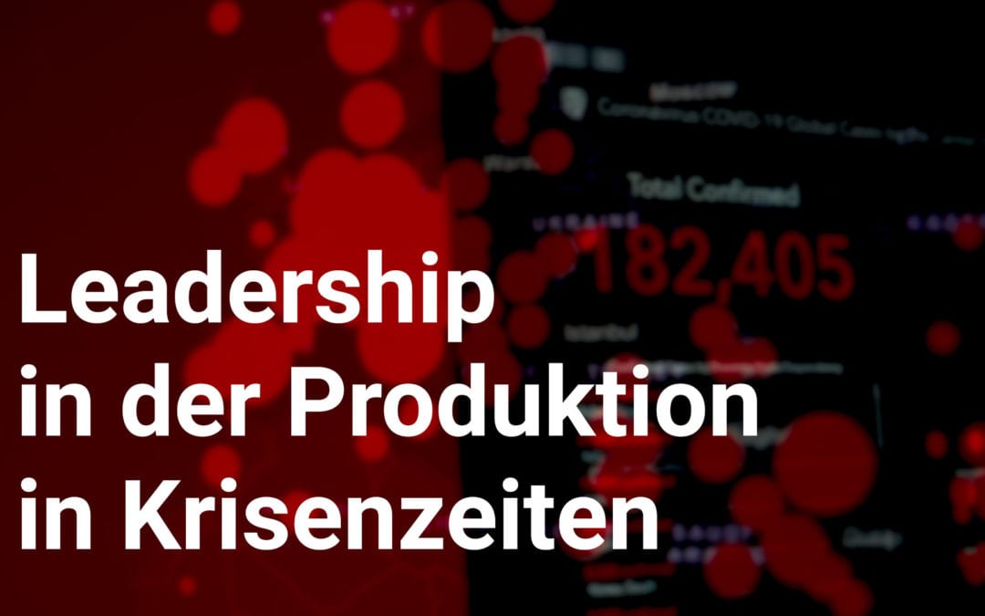 Leadership in der Produktion in Krisenzeiten_Title